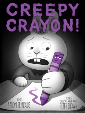 Book cover for Creepy Crayon! by Aaron Reynolds